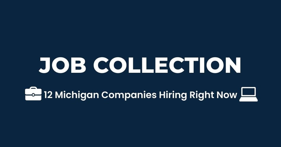 12 Michigan Companies Hiring Right Now