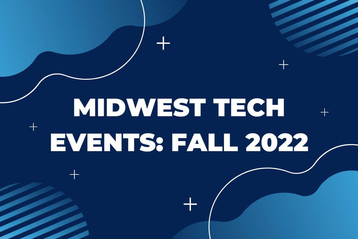 Midwest Tech Events: Fall 2022