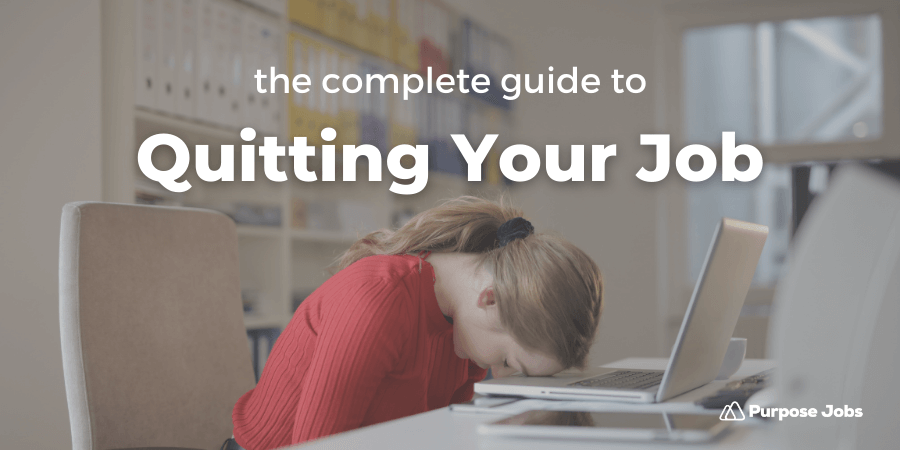 Quitting Your Job: The Complete Guide